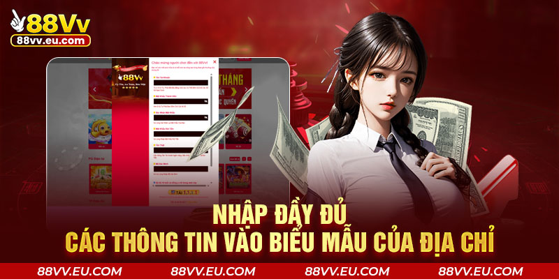 Nhập đầy đủ các thông tin vào biểu mẫu của địa chỉ